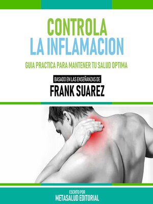 cover image of Controla La Inflamacion--Basado En Las Enseñanzas De Frank Suarez